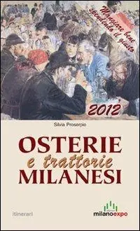 Più Venduto Osterie e trattorie milanesi 2012