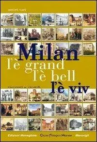 Milan l‘è grand, l‘è bell, l‘è viv Sconto