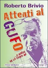 Attenti al gufo... E adèss ve la cunti mì Più Venduto
