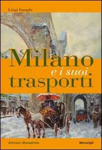 Ultima Occasione Milano e i suoi trasporti