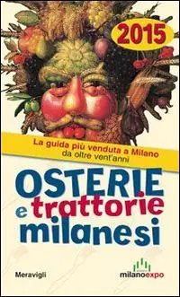 Osterie e trattorie milanesi 2015 Prezzo Ridotto