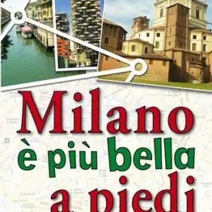 Milano è più bella a piedi Prezzo Ridotto