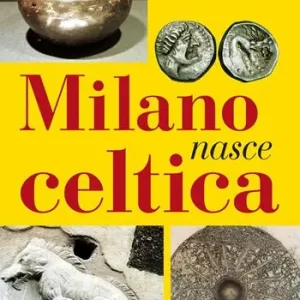 Milano nasce celtica Acquista Ora