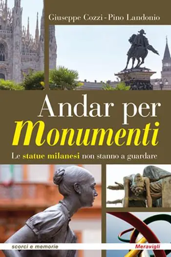 A Buon Prezzo Andar per monumenti. Le statue milanesi non stanno a guardare
