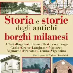 Storia e storie degli antichi borghi milanesi Prezzo Basso