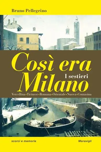 Così era Milano. I sestieri Quantità Limitata