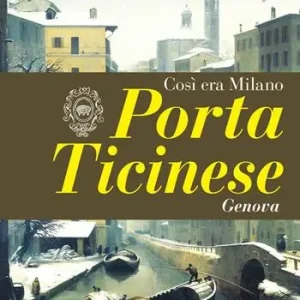 Offerta Porta Ticinese. Così era Milano. Nuova ediz.