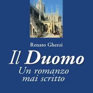 Prezzo Conveniente Il Duomo. Un romanzo mai scritto