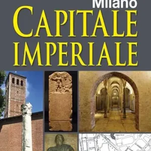 Milano capitale imperiale Pagamento Sicuro