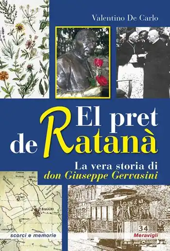 Acquista Ora El pret de ratanà. La vera storia di don Giuseppe Gervasini