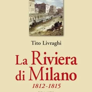 Must-Have La Riviera di Milano 1812-1815