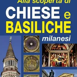 Economico Alla scoperta di chiese e basiliche milanesi