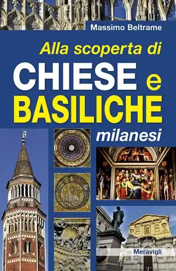 Economico Alla scoperta di chiese e basiliche milanesi