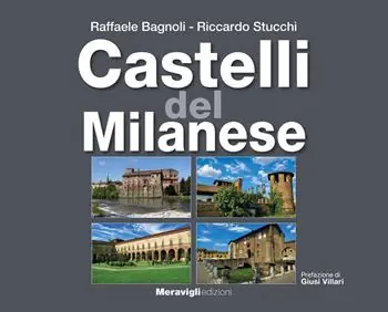 Solo Oggi Castelli del Milanese. Ediz. a colori