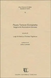 Paura terrore complotto. Saggi sulla Rivoluzione francese Offerta Speciale