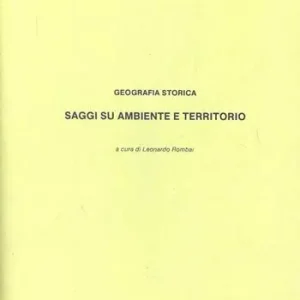 Prezzo Di Fabbrica Geografia storica. Saggi su ambiente e territorio