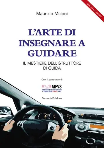 L‘arte di insegnare a guidare. Il mestiere dell‘istruttore di guida Pagamento Sicuro