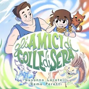 Gli amici di Colle di sera Ultimissimo Modello
