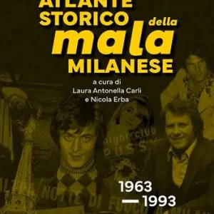 Pagamento Sicuro Atlante storico della mala milanese