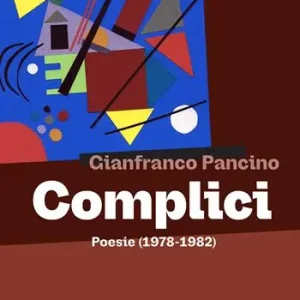 Vendita Finale Complici. Poesie (1978-1982)