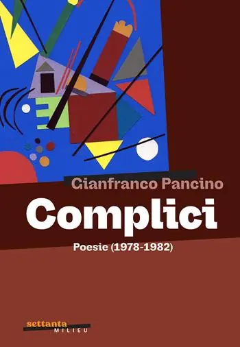 Vendita Finale Complici. Poesie (1978-1982)