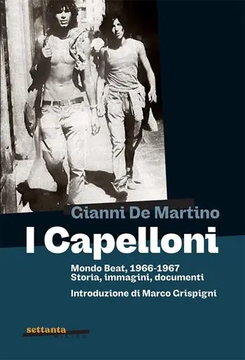 Super Prezzo I Capelloni. Mondo beat, 1966-1967 Storia, immagini, documenti