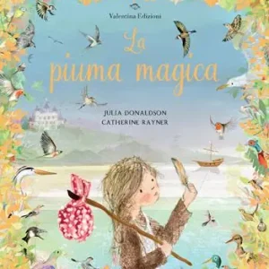 Acquista Ora La piuma magica. Ediz. a colori