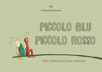 Occasione Imperdibile Piccolo blu piccolo rosso. Ediz. a colori