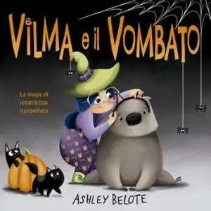 Vilma e il vombato. Ediz. a colori Pagamento Sicuro