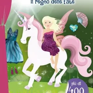 Il regno delle fate. Adesivi. Ediz. illustrata Super Prezzo