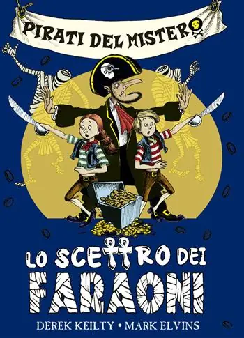 Super Prezzo Pirati del mistero. Vol. 1 Lo scettro dei faraoni