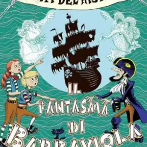 Pirati del mistero. Vol. 3 Il fantasma di Barbaviola Vendita Finale