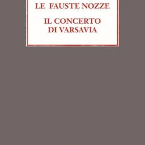 Le fauste nozze. Il concerto di Varsavia Promozione Esclusiva
