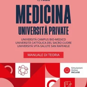 Accademia dei test. Medicina università private. Manuale di teoria. Università Cattolica, Campus Biomedico, San Raffaele 2026/2027. Con simulazioni online Promo Stagionale