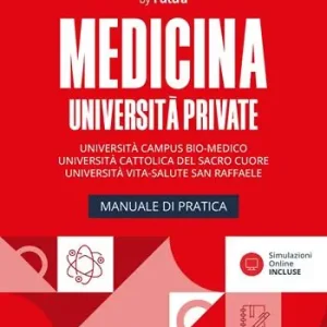 Bestseller Accademia dei test. Medicina università private. Manuale di pratica. Università Cattolica, Campus Biomedico, San Raffaele 2026/2027. Con simulazioni online