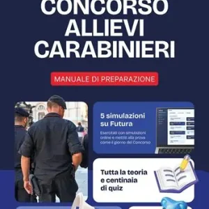 Futura. Concorso Allievi Carabinieri. Teoria e pratica Super Prezzo