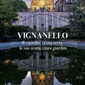 Promozione Vignanello. Il castello, la sua terra, la sua storia, i suoi giardini. Ediz. a colori