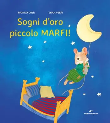 Occasione Imperdibile Sogni d‘oro piccolo Marfi! Ediz. a colori