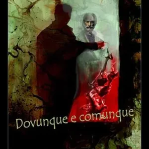 Dovunque e comunque Affare