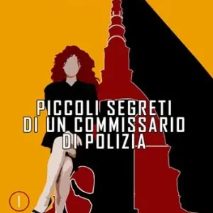 Nuova Collezione Piccoli segreti di un commissario di polizia. Nuova ediz.