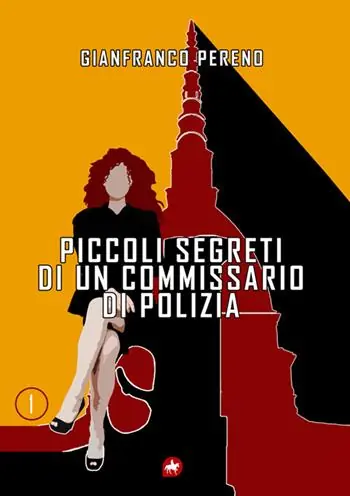 Nuova Collezione Piccoli segreti di un commissario di polizia. Nuova ediz.
