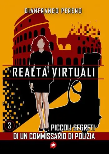 Realtà virtuali. Piccoli segreti di un commissario di polizia. Nuova ediz. Non Perdere