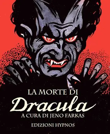 La morte di Dracula. Il libro del film Offerta Limitata