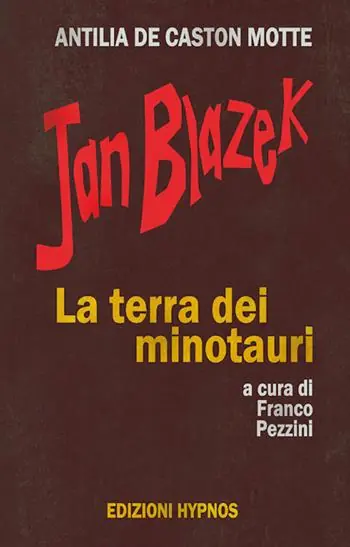 Jan Blazek. La terra dei minotauri Offerta Del Giorno
