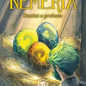Destini e profezie. Neméria. Ediz. illustrata Prezzo Di Fabbrica