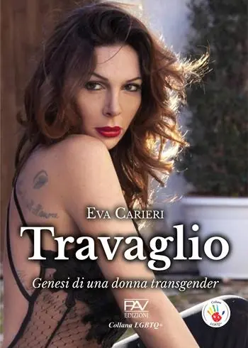 Travaglio. Genesi di una donna transgender Must-Have