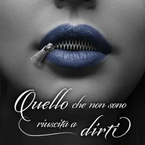 Di Tendenza Quello che non sono riuscita a dirti