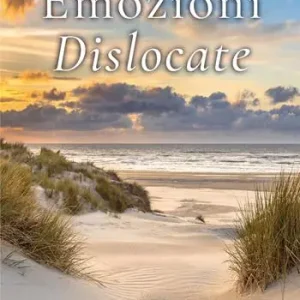 Nuovo Arrivo Emozioni dislocate