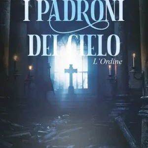 A Buon Prezzo L‘ordine. I padroni del cielo