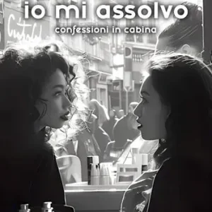 Solo Oggi Io mi assolvo. Confessioni in cabina